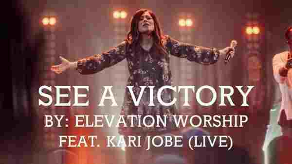 See A Victory Elevation Worship